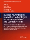 Copertina di Yang Xu & Feng Gao: Nuclear Power Plants: Innovative Technologies for Instrumentation and Control Systems