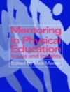 Cover of Mick Mawer: Mentoring in Physical Education