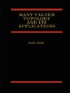 Hoes van Ulrich Hohle: Many Valued Topology and its Applications Hoes van Ulrich Hohle: Many Valued Topology and its Applications