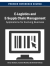 Cover von Deryn & Dimitris K.: E-Logistics and E-Supply Chain Management: Applications for Evolving Business