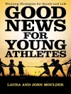 Pokrywa Laura & John Moulder: Good News for Young Athletes