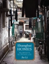 Bìa của Jie Li: Shanghai Homes