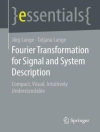 Cover of Jörg Lange & Tatjana Lange: Fourier Transformation for Signal and System Description
