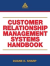 Portada de Duane E. Sharp: Customer Relationship Management Systems Handbook