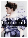 Cover of Anne Sebba: Jennie Churchill