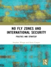 Bìa của Scott (Human Rights First, Washington DC, USA) Cooper & Stephen Wrage: No Fly Zones and International Security