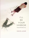 غلاف David Lazar: I'll Be Your Mirror