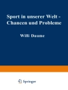 Copertina di Ommo Grupe & Dietrich Kurz: Sport in unserer Welt — Chancen und Probleme
