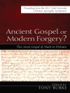Cover of Tony Burke: Ancient Gospel or Modern Forgery?