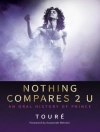 Cover of Toure: Nothing Compares 2 U
