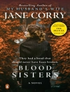Cover of Jane Corry: Blood Sisters