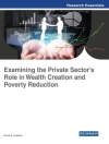 Omslag till Scott A.: Examining the Private Sector's Role in Wealth Creation and Poverty Reduction