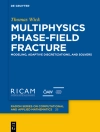 Обложка Thomas Wick: Multiphysics Phase-Field Fracture Обложка Thomas Wick: Multiphysics Phase-Field Fracture