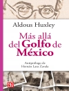 Copertina de Aldous Huxley: Más allá del Golfo de México