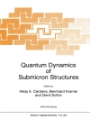Cover of Hilda A. Cerdeira & B. Kramer: Quantum Dynamics of Submicron Structures