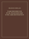Обкладинка H. Baudisch & Fr. Bleich: Taschenbuch für Ingenieure und Architekten