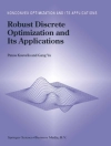 Bìa của Panos Kouvelis & Gang Yu: Robust Discrete Optimization and Its Applications