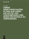 Portada de W. Pfeil: Ueber Insectenschaden in den Wäldern, die Mittel ihm vorzubeugen und seine Nachtheile zu vermindern