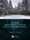 Copertina di Yevgeniy V. Galperin: An Image Processing Tour of College Mathematics Copertina di Yevgeniy V. Galperin: An Image Processing Tour of College Mathematics