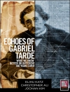 Cover of Christopher Ali & Elihu Katz: Echoes of Gabriel Tarde