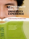 Cover of Kristin Aune & Mathew Guest: Christianity and the University Experience