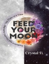 Copertina de Crystal B.: Feed Your Moon