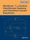 Обложка M.D.S. (Ecole Polytechnique, Montreal, Canada) Aliyu: Nonlinear H-Infinity Control, Hamiltonian Systems and Hamilton-Jacobi Equations Обложка M.D.S. (Ecole Polytechnique, Montreal, Canada) Aliyu: Nonlinear H-Infinity Control, Hamiltonian Systems and Hamilton-Jacobi Equations