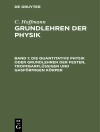 Cover of C. Hoffmann: Die quantitative Physik oder Grundlehren der festen, tropfbarflüssigen und gasförmigen Körper