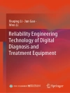 Pokrywa Xiuqing Li & Jun Gao: Reliability Engineering Technology of Digital Diagnosis and Treatment Equipment