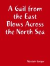 Omslag till Alastair Cooper: Gail from the East Blows Across the North Sea