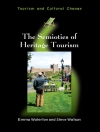 Pokrywa Emma Waterton & Steve Watson: Semiotics of Heritage Tourism