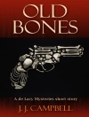 Обложка J.J. Campbell: Old Bones