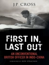 Cover of J.P. Cross: First In, Last Out