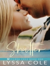 Cover of Lyssa Cole: Shatter