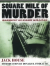 Cover of Steven Wiggins & Jack House: Square Mile of Murder