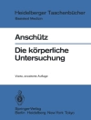 Copertina di Felix Anschutz: Die körperliche Untersuchung