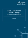 Cover of J. Kirk: Class, Culture and Social Change