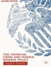 Portada de L. Thomas: The Financial Crisis and Federal Reserve Policy