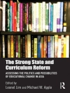 Cover of Michael W. Apple & Leonel Lim: Strong State and Curriculum Reform