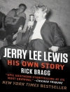 Cover of Rick Bragg: Jerry Lee Lewis