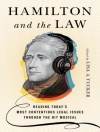 Copertina di Lisa A. Tucker: Hamilton and the Law