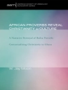 Cover of W. Jay Moon: African Proverbs Reveal Christianity in Culture