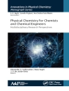 Cover of Reza (University of Guilan, Rasht, Iran) Haghi & Alexander V. Vakhrushev: Physical Chemistry for Chemists and Chemical Engineers