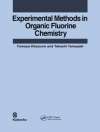 का आवरण Tomoya Kitazume & Takashi Yamazaki: Experimental Methods in Organic Fluorine Chemistry का आवरण Tomoya Kitazume & Takashi Yamazaki: Experimental Methods in Organic Fluorine Chemistry