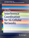 غلاف Lu Yang & Wei Zhang: Interference Coordination for 5G Cellular Networks