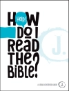Örtmek Keefer: Help! How Do I Read the Bible?