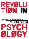 Cover of Ian Parker: Revolution in Psychology