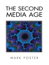 Cover of Mark Poster: The Second Media Age
