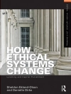Copertina de Danielle Dirks & Sheldon Ekland-Olson: How Ethical Systems Change: Lynching and Capital Punishment