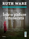 Cover of Ruth Ware: Într-o pădure întunecată